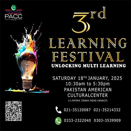 The Pakistan American Cultural Center (PACC) is thrilled to announce the 3rd Learning Festival in Karachi