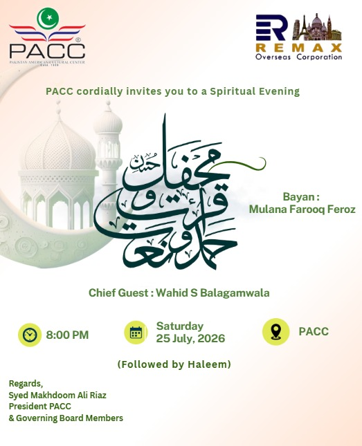Pakistan American Cultural Center (PACC) hosted a auspicious religious gathering on Saturday, 25th July 2026, attended by distinguished guests, scholars, and members of the community.